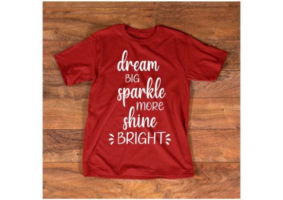 DREAM BIG SPARKLE MORE SVG, POSITIVE SVG