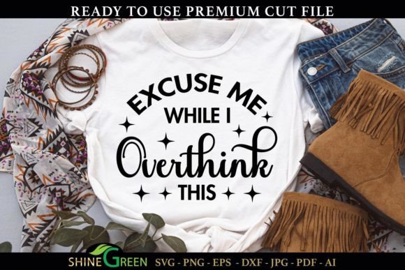 Funny - Excuse Me While I Overthink This Graphics