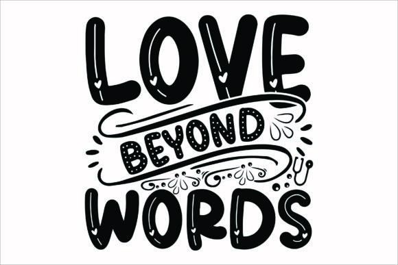 Love Beyond Words SVG: Crafts & Graphics for Local Branding