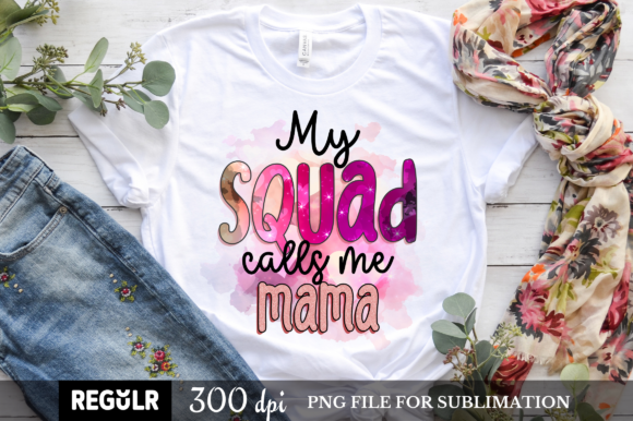 My Squad Calls Me Mama SVG: Graphics for Crafts