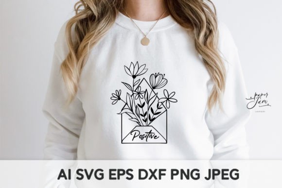 Positive SVG Flower Shirt SVG: Graphics for Crafts
