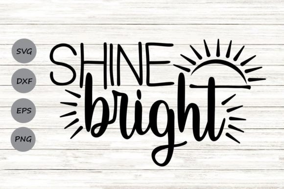 Shine Bright Svg: Graphics for Crafts & Creative Brands