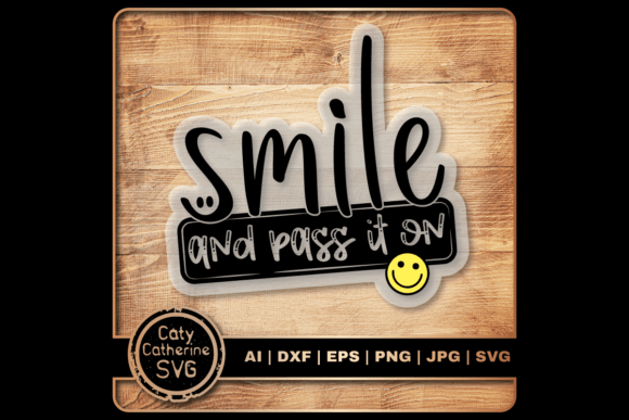 Smile and Pass It On Motivational Quote