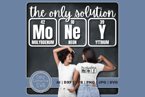 The Only Solution Money Periodic Table: Graphics for Crafts & Humor