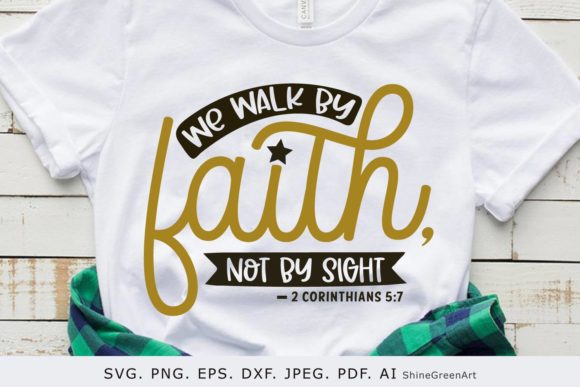 Walk by Faith, Not by Sight – Christian Graphics for Crafts